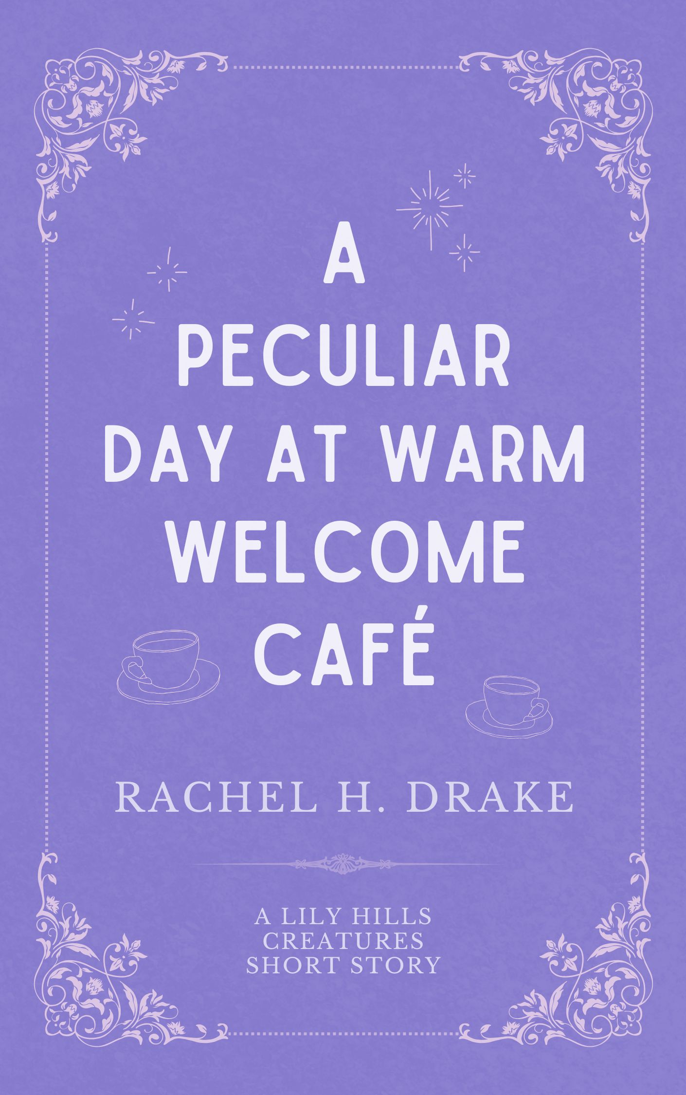 A Peculiar Day at Warm Welcome Café