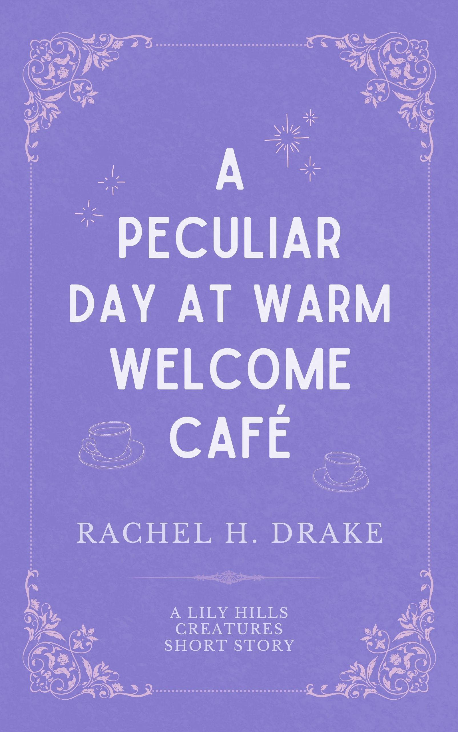 A Peculiar Day at Warm Welcome Café
