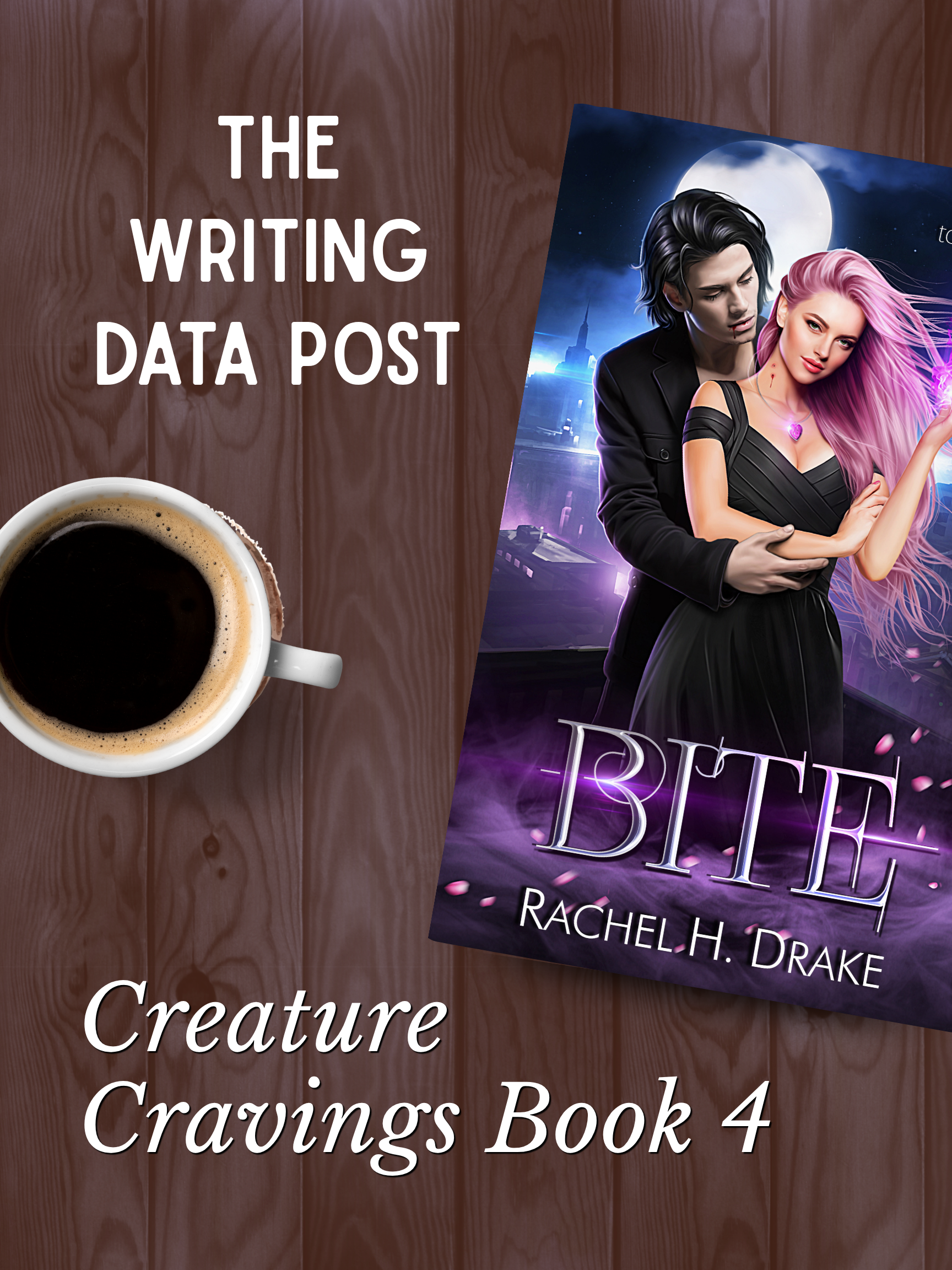 The Writing Data Post: Bite, Creature Cravings Book 4